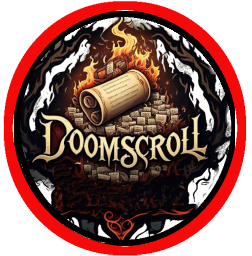 ((DOOMSCROLL)) In the Abyss